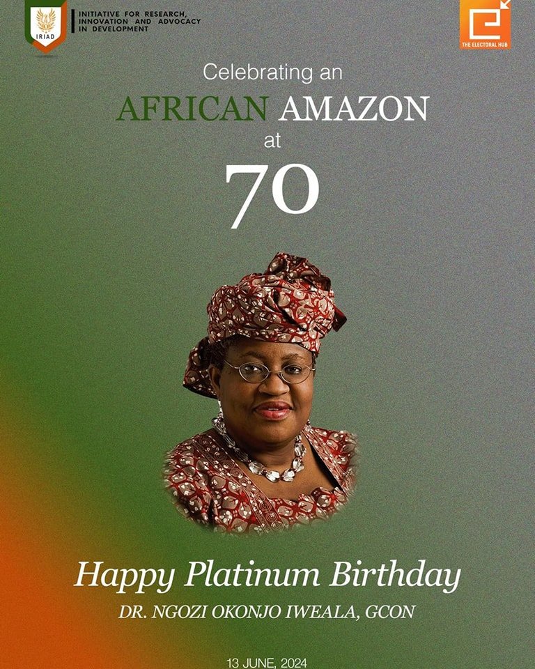 Celebrating An African Amazon At 70 (DR. Ngozi Okonjo Iweala)