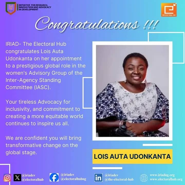 IRIAD – The Electoral Hub congratulates Lois Auta on Her Prestigious Appointment