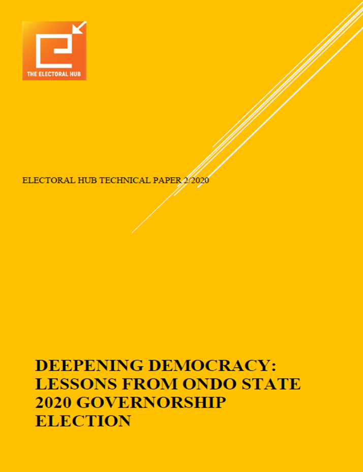 Electoral Hub Technical Paper on Lessons and Result Analysis of the Ondo State 2020 Governorship Election