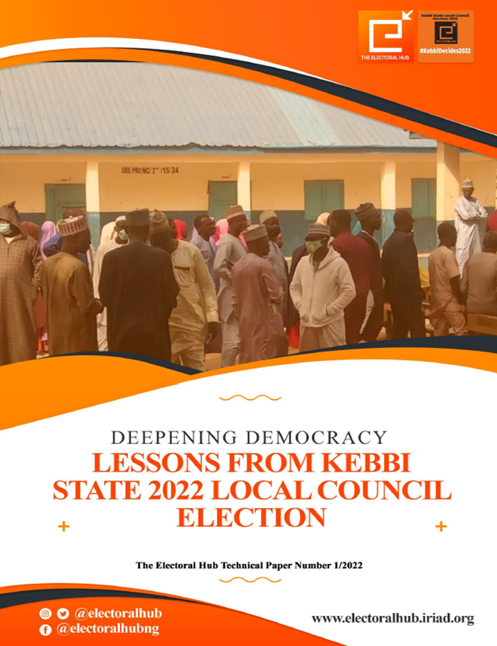The Electoral Hub Technical Paper on Lessons from Kebbi State 2022 Local Council Election