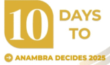 Anambra Decides 2025 : 10 days to go!