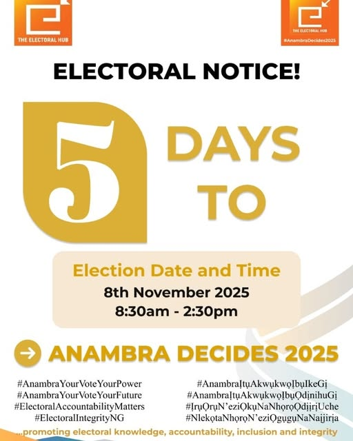 Electoral Notice : Anambra Decides 2025! 5 Days to Go