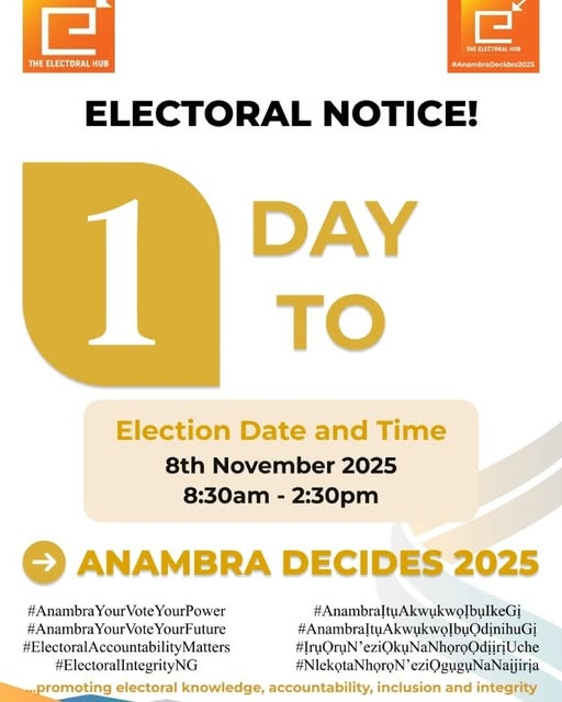Electoral Notice : Anambra Decides 2025! 1 Day to Go